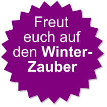Freut euch auf den Winter- Zauber