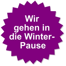 Wir gehen in die Winter-Pause